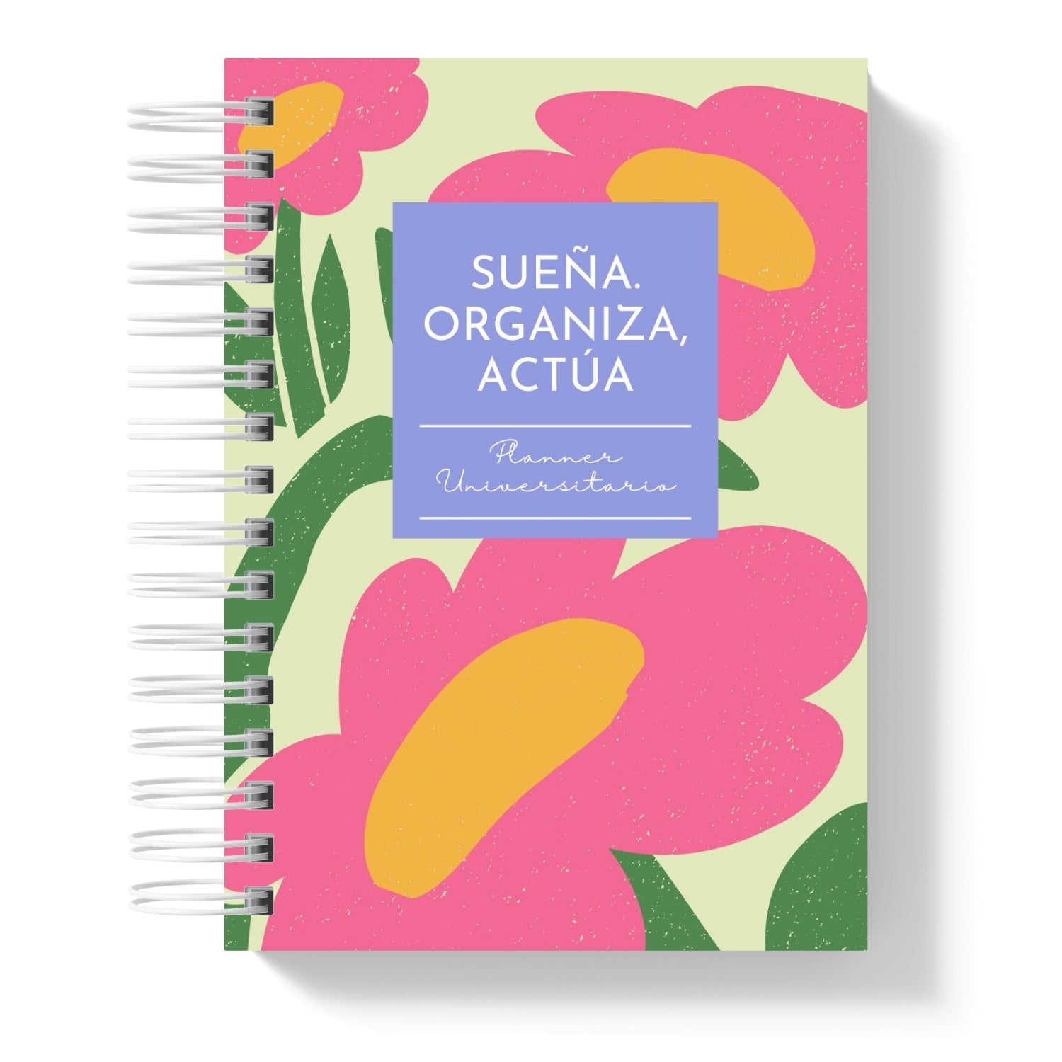 Planner Universitario 2026 Sueña, Organiza y Actúa Vibrant Blooms