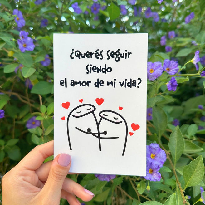 Postal ¿Quieres seguir siendo el amor de mi vida?